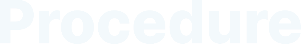 Procedure